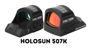 Holosun 407K Vs 507K